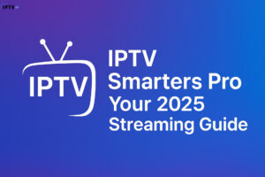 IPTV Smarters Pro