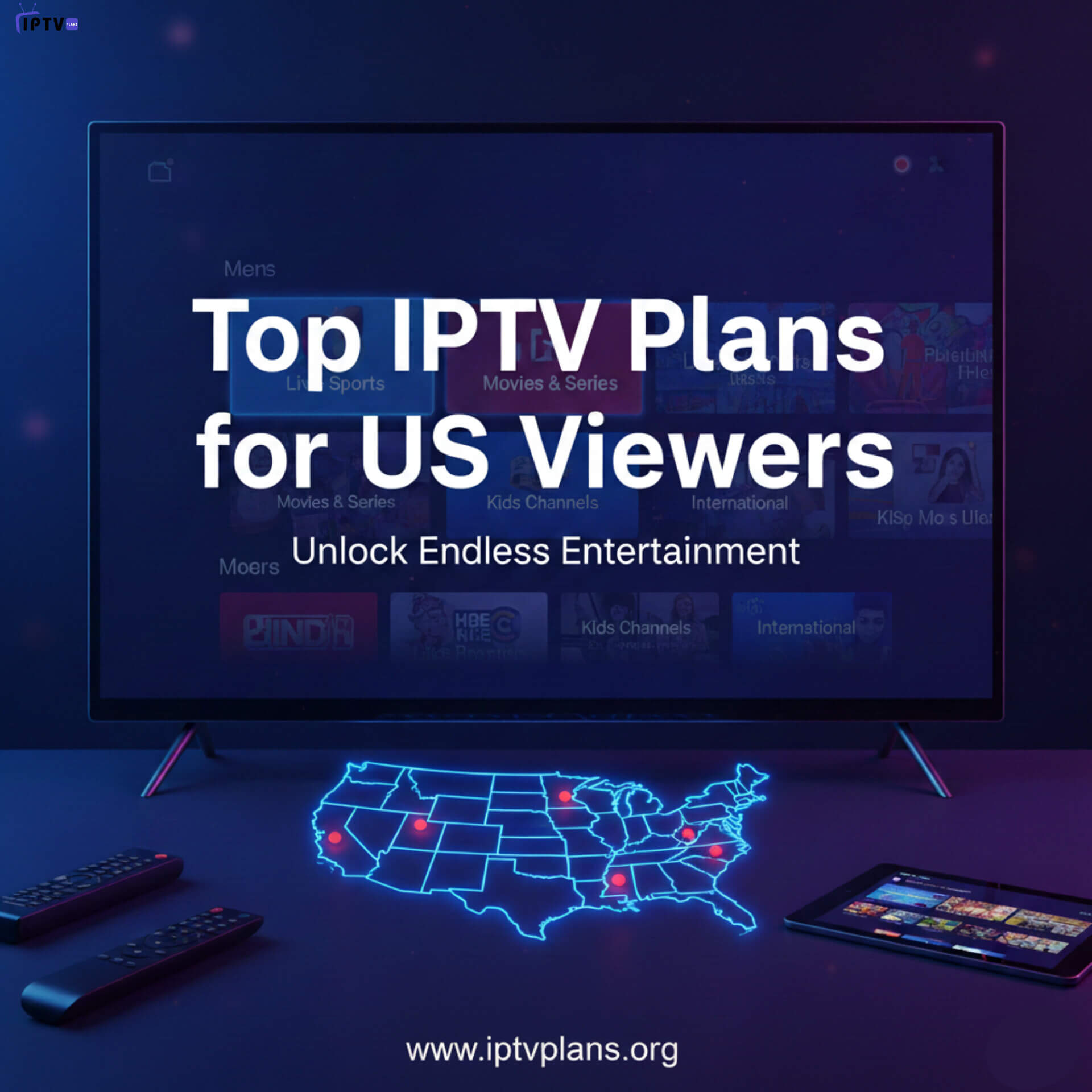 Best IPTV Plans for USA viewers with 4K streaming and 22,000+ live TV channels