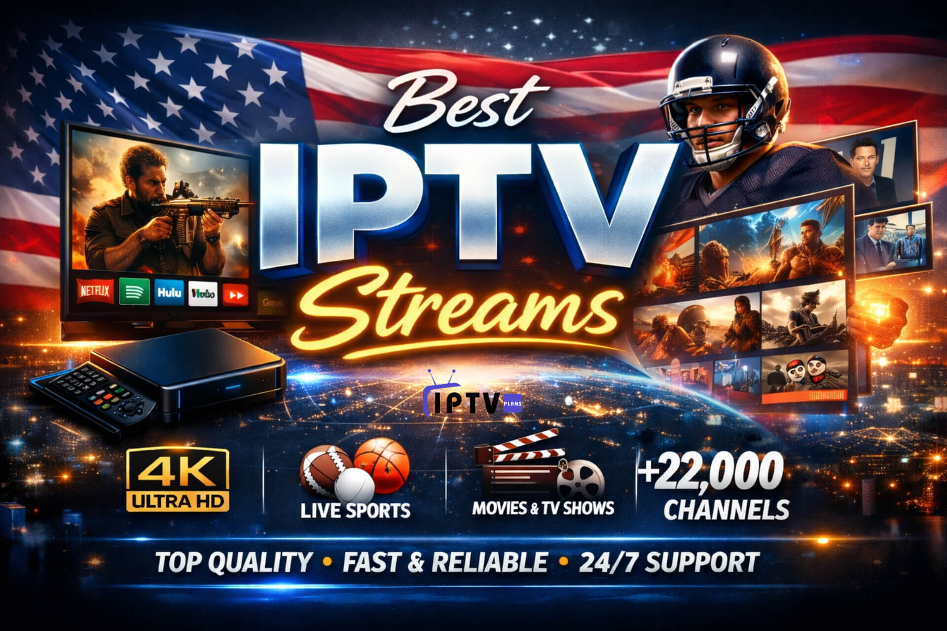 Best IPTV Streams in the USA with over 22,000 channels, live sports, movies, TV shows, and 4K ultra HD streaming on all devices