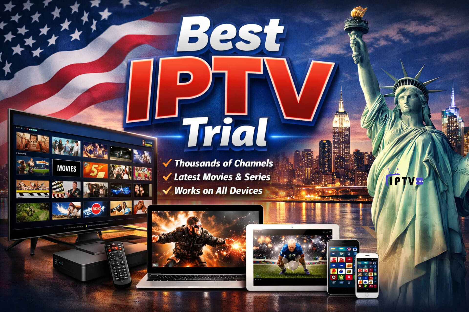Best IPTV Trial in the USA showing multi-device compatibility with live TV, movies, sports, and American channels