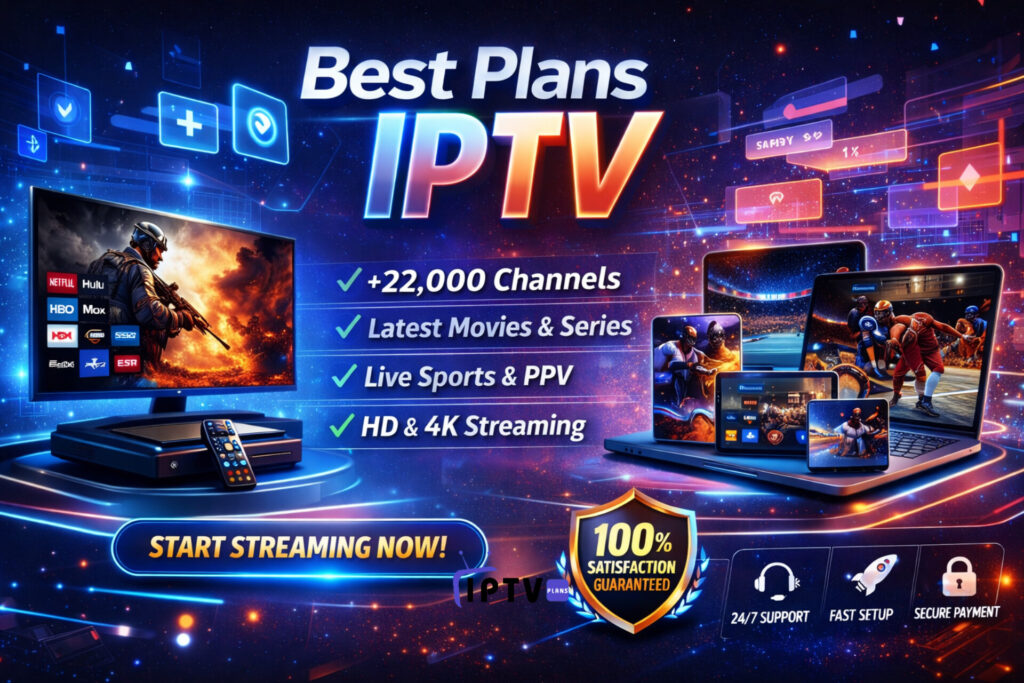 Best Plans IPTV banner with +22,000 channels, HD/4K streaming, live sports, and movies, showing Smart TV, laptop, tablet, and smartphone.