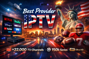 Best Provider IPTV in USA with 4K Ultra HD, Live Channels, Movies, Series, and Sports Streaming on Smart TV