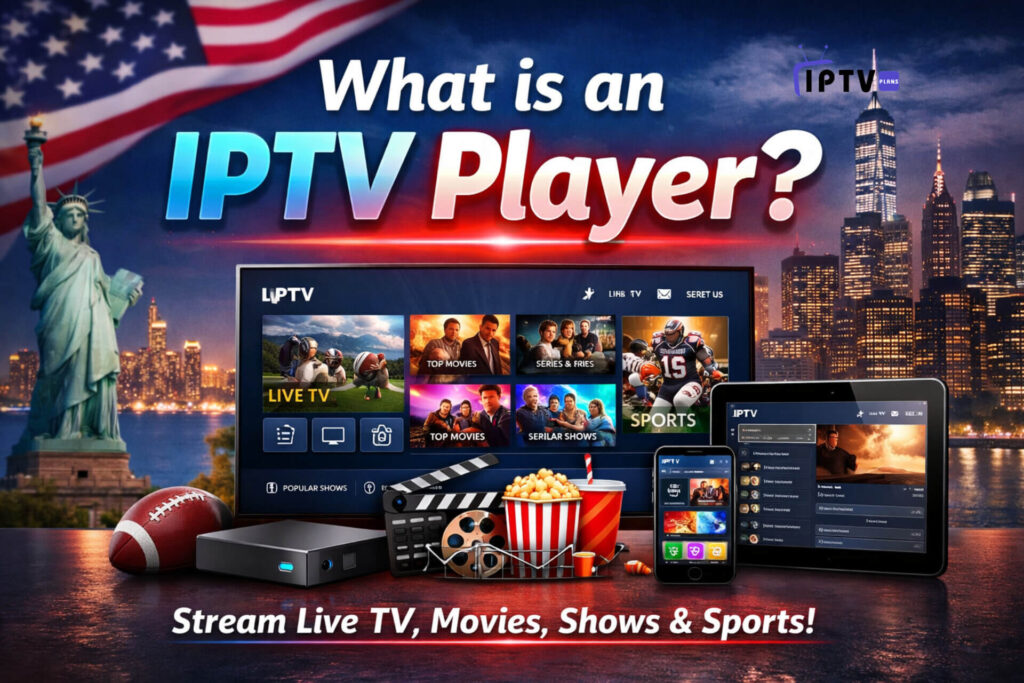 **ALT Text:** A professional rectangular marketing image featuring the headline “What is an IPTV Player?” over a modern American city skyline at night, with a large TV displaying an IPTV interface showing live TV, movies, series, and sports, alongside streaming devices, a smartphone, a tablet, and entertainment icons like popcorn and a football, emphasizing digital streaming services.