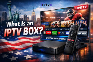 What Is an IPTV Box promotional banner featuring a modern IPTV device, remote control, and smart TV streaming apps like Netflix, Hulu, and YouTube, with an American flag and New York skyline background.