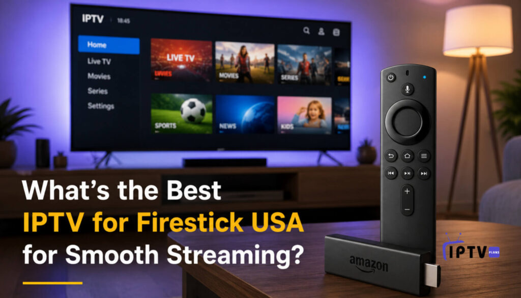 Best IPTV for Firestick USA displayed on a smart TV with Firestick remote, showcasing smooth streaming interface in a modern living room setup