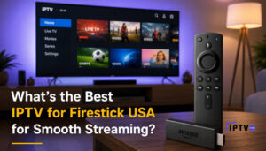 Best IPTV for Firestick USA displayed on a smart TV with Firestick remote, showcasing smooth streaming interface in a modern living room setup