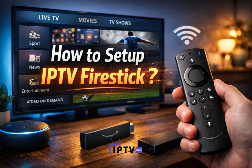 Alt text: A professional promotional banner showing a hand holding an Amazon Fire TV Stick remote in front of a TV displaying IPTV interface categories like live TV, movies, and entertainment. The image includes bold headline text reading “How to Setup IPTV Firestick?” with a modern glowing effect, alongside Wi-Fi and streaming device elements in a cozy living room setting.
