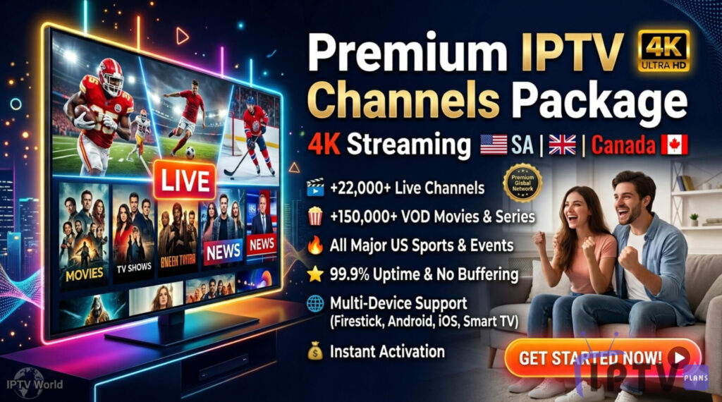 Premium IPTV Channels Package with 22000+ live TV, 150K+ movies, 4K quality, no buffering. Free 24h trial. USA UK Canada IPTV service.